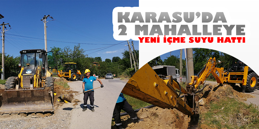 Karasu'da İki Mahalleye Yeni Su Şebekesi Hattı