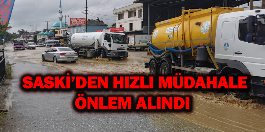 SASKİ’den Anında Müdahale