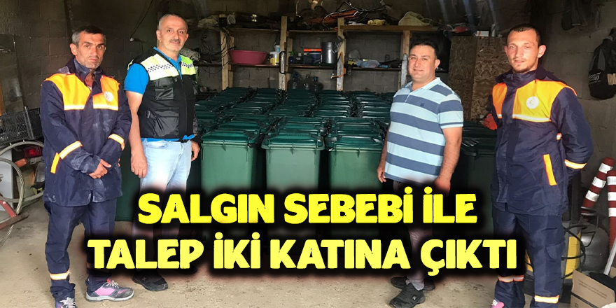 Salgın Sebebi İle Talep Arttı