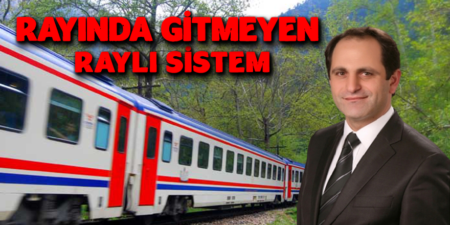 Rayında Gitmeyen Raylı Sistem