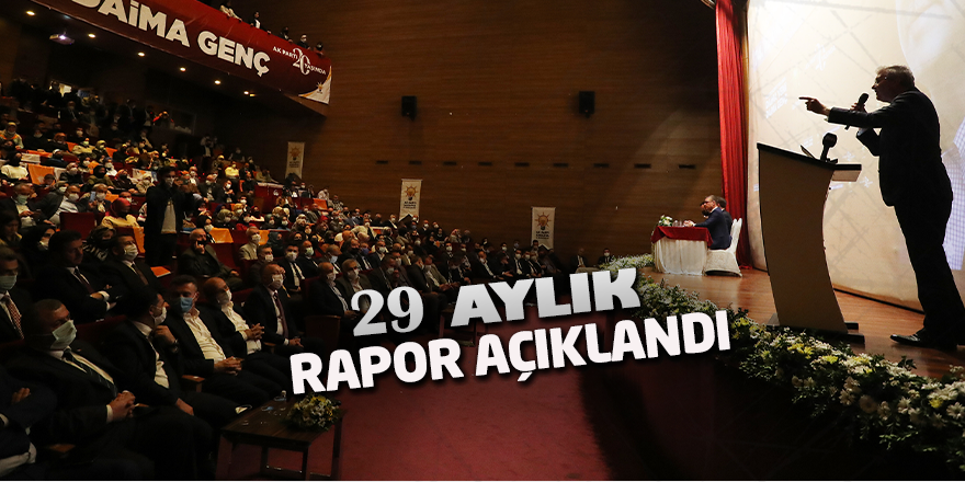 29 Aylık Rapor Açıklandı