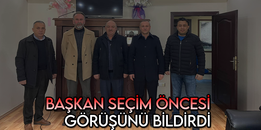 Seçim Öncesi Özel Ziyaret