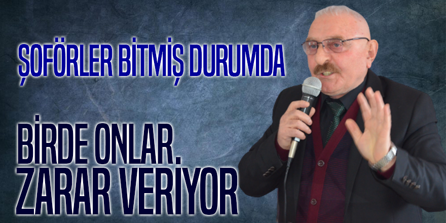 Şoförler Bitik Durumda