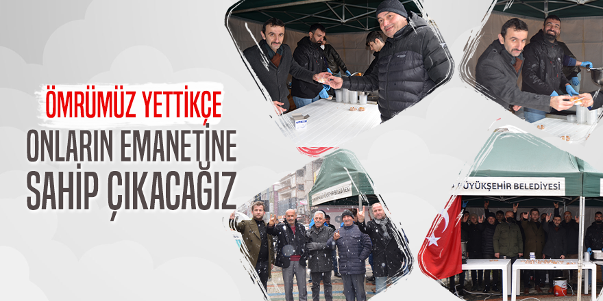 Emanetlerine Sahip Çıkacağız