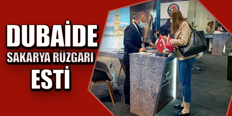 Ortadoğu’nun En Büyük Turizm Fuarında Sakarya Rüzgarı Esti